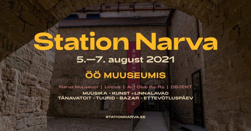 Station Narva 2021. Билеты уже в продаже!