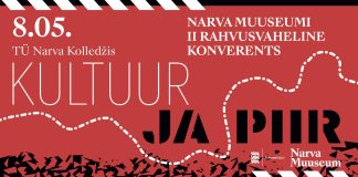 “КУЛЬТУРА И ГРАНИЦЫ”: МЕЖДУНАРОДНАЯ КОНФЕРЕНЦИЯ НАРВСКОГО МУЗЕЯ