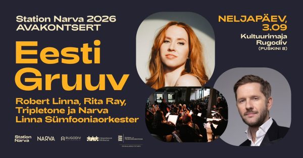 Eesti Gruuv и нарвский симфонический оркестр откроют Station Narva